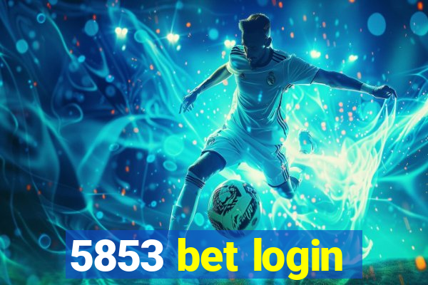 5853 bet login